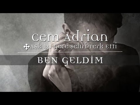 Cem Adrian - Ben Geldim (Official Audio)