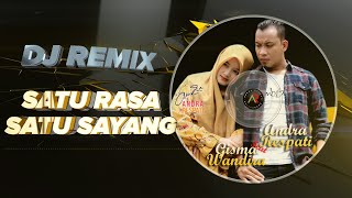 DJ SATU RASA SATU SAYANG 「Andra Respati」〈 REMIX〉