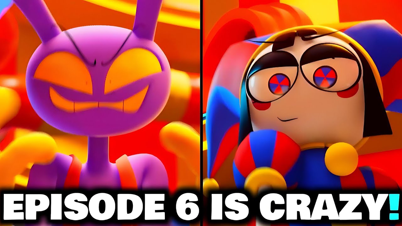 THE AMAZING DIGITAL CIRCUS EPISODE 6 IS FINALLY HERE! TRAILER BREAKDOWN ...