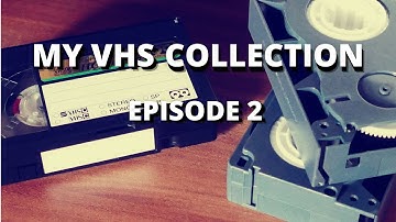 My Complete VHS Collection - Part 2