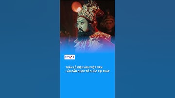 Tuần lễ Điện ảnh Việt Nam lần đầu được tổ chức tại Pháp