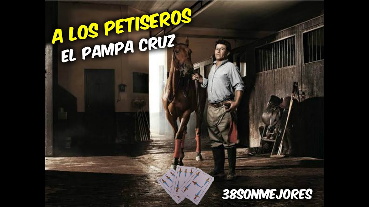 A los Petiseros | El Pamp Cruz