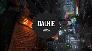 Dalhie - Will be. (Original Mix) | Nhạc Nền TikTok Trung Quốc Cực Hot!!!! | China