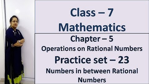 7th Maths # Chapter 5 # Operations on Rational Numbers # Practice Set 23 # Maharashtra state Board