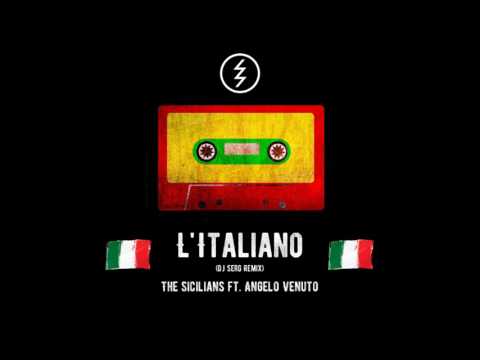 Angelo Venuto — The Sicilians ft. Angelo Venuto - L'Italiano (The DJ Serg Remix)