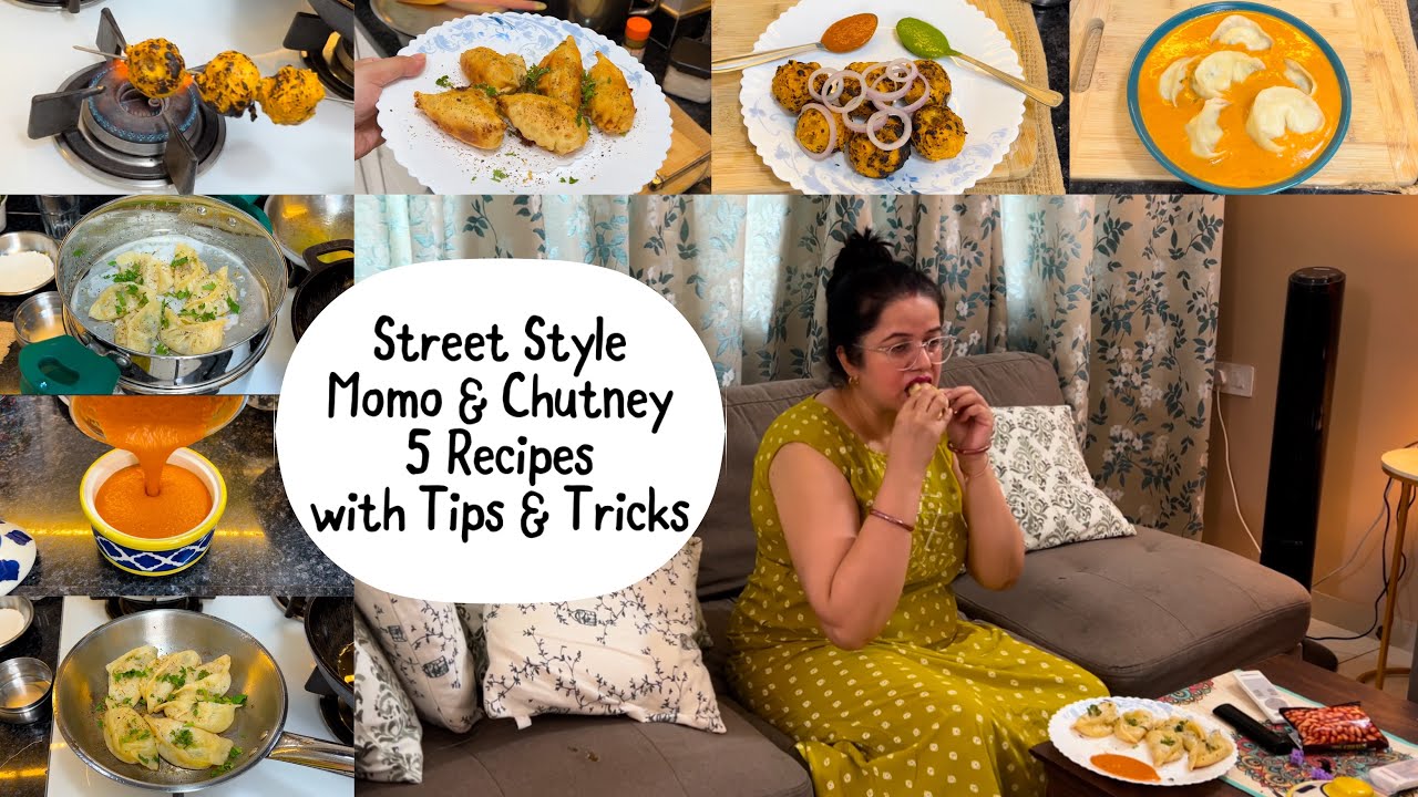 Street-style Momo & Chutney, 5 Recipes with Tips & Tricks | Tandoori Momo, Jhol Momo, Kothey, Fries