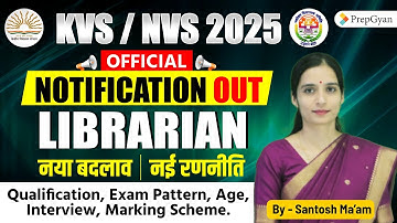 KVS/NVS Librarian Notification 2025 OUT | New Changes, Eligibility, Exam Pattern | Full Guideline