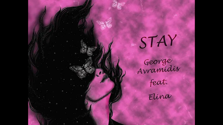 George Avramidis - Stay - Feat. Elina