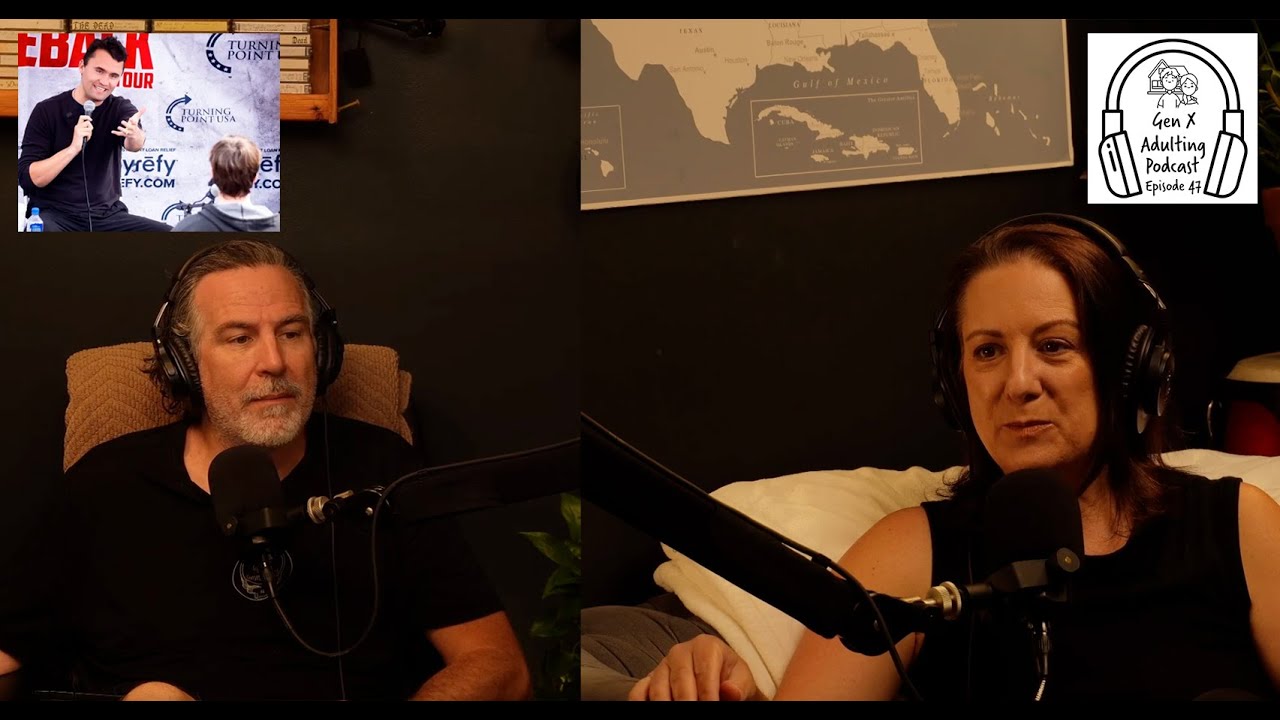 GenX Adulting Podcast - Episode 47 - The Assassination of Charlie Kirk