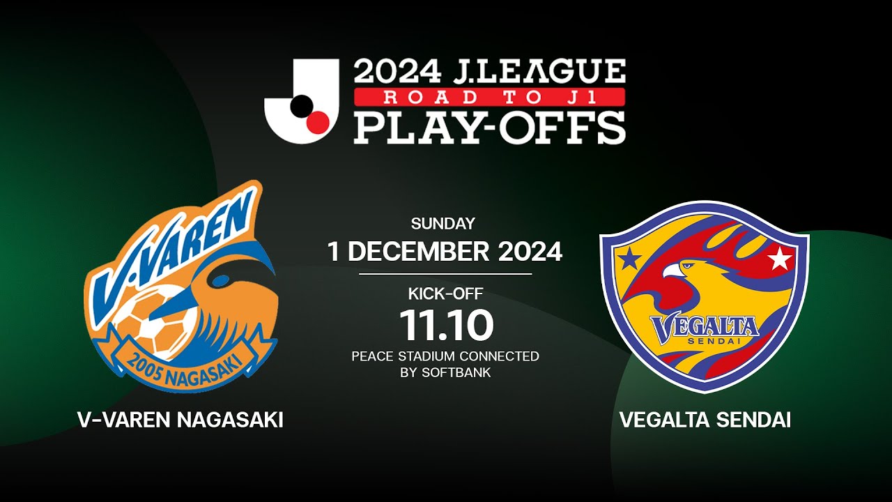 LIVE🔴 : วี-วาเรน นากาซากิ พบ เวกัลตะ เซนได | เพลย์ออฟเลื่อนชั้นสู่ J1 (Semi-Final) | 01.12.24
