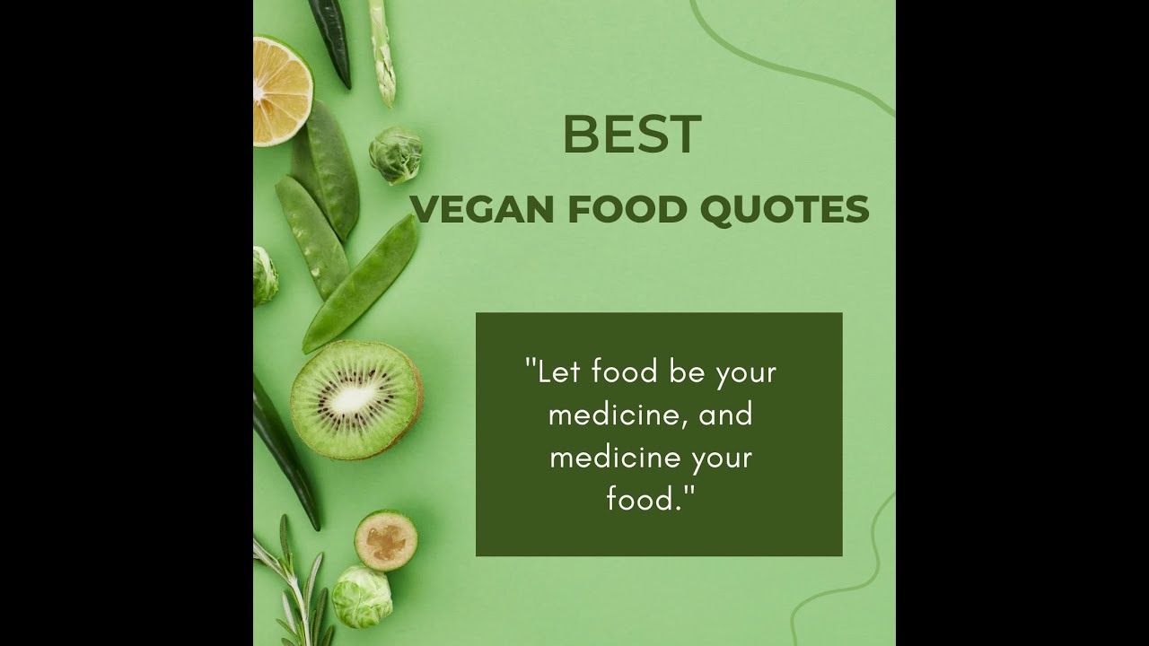 Best motivational vegan food quotes Best food QUOTES WisdomVibes TV