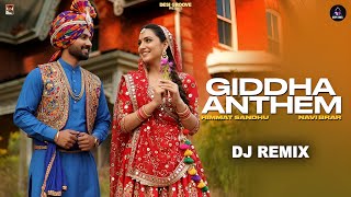 Giddha Anthem ( Official Video) Himmat sandhu Ft Navi Brar | Kahlon | New punjabi Songs 2025