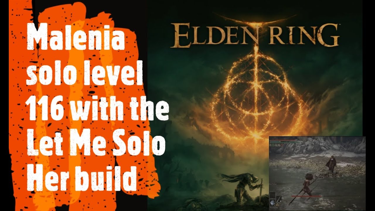 Elden Ring [Malenia solo level 116 with the Let Me Solo Her build