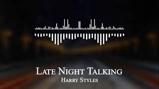 Harry Styles - Late Night Talking