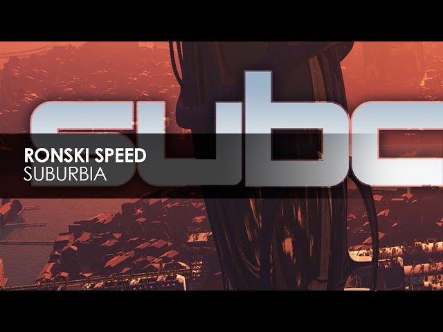 Ronski Speed - Suburbia