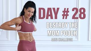 Destroy Mom Pooch || Mini Challenge | Part- 28 || #postpartum #coreworkout #mom #core