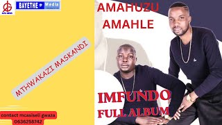 AMAHUZU AMAHLE : IMFUNDO ( FULL ALBUM