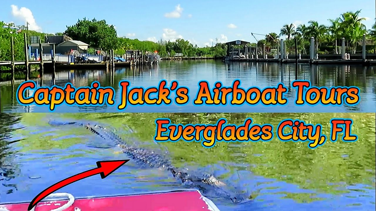 Captain Jack's Airboat Tours... Everglades City, FL YouTube