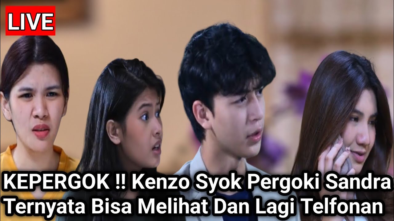 KEPERGOK !! Kenzo Syok Pergoki Sandra Ternyata Bisa Melihat Dan Lagi Telfonan