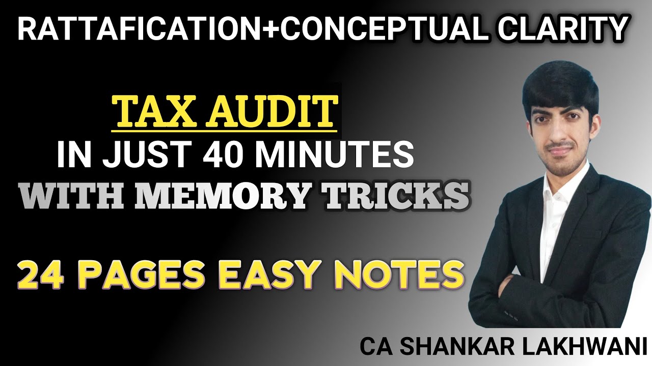 Tax Audit in 40 Minutes with Memory Tricks I Audit under Fiscal Laws I CA Final Audit