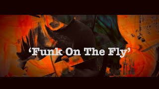 ‘Funk On The Fly’ original guitar music