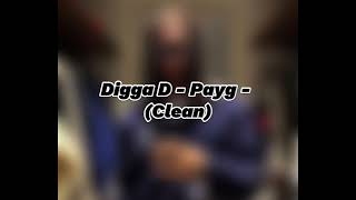 Digga D - Payg -(Clean)