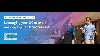 UC Alumni Career Network: Leveraging your UC Network Webinar
