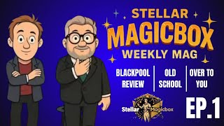 Stellar Magicbox weekly magazine. Episode 1.