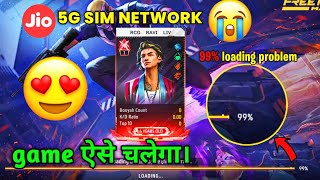 5G Network Me Aise Chalega Free Fire 5G Network 99% Loading Problem Solve 