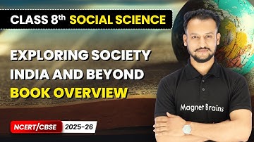Class 8th Social Science – Full Book Overview | NCERT/CBSE 2025-26 | New Syllabus Explained