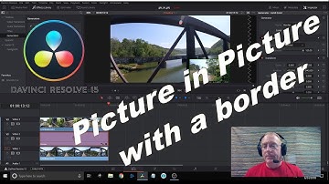 DaVinci Resolve 15 - Picture in Picture with a border