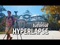 TUTORIAL cómo hacer HYPERLAPSE