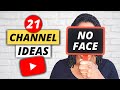21 YouTube CHANNEL IDEAS Without Showing Your Face and Voice ➕ Tools You Will Need (2021 EDITION)