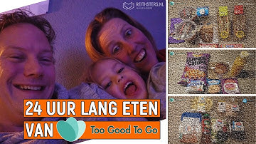 24 UUR LANG ETEN VAN TOO GOOD TO GO PAKKETTEN 😎 - VLOG #211