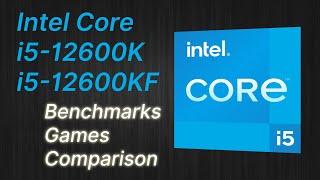 Intel Core i5-12600K / i5-12600KF - The Best CPU up to $300 in 2022: Benchmarks, Games, Comparison