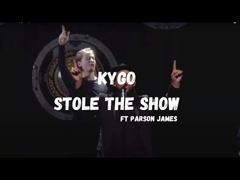 Kygo- Stole the Show (Lyrics)