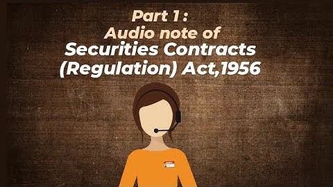 Securities Contracts (Regulation)Act,1956 Part -1 🥳🗣️ Audionotes