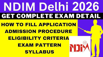 NDIM Delhi 2026 Notification (Out), Application, Dates, Eligibility, Syllabus, Pattern, Admit Card