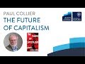 Paul Collier: The Future of Capitalism
