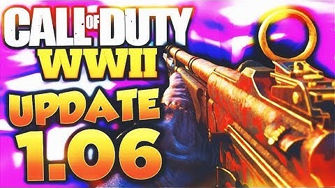The "BAR" and "PRIMED" NERF! (NEW UPDATE 1.06) - Call of Duty WW2 UPDATE 1.06 PATCH NOTES!