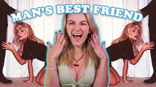 MAN'S BEST FRIEND has me giggling, screaming and kicking my feet 🐶🐾