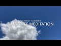 10 Minute Meditation- Midwest Summer Sky
