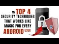 4 Android Security Tips You Shouldn't Ignore