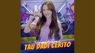 Tau Dadi Cerito (feat. Royal Music)