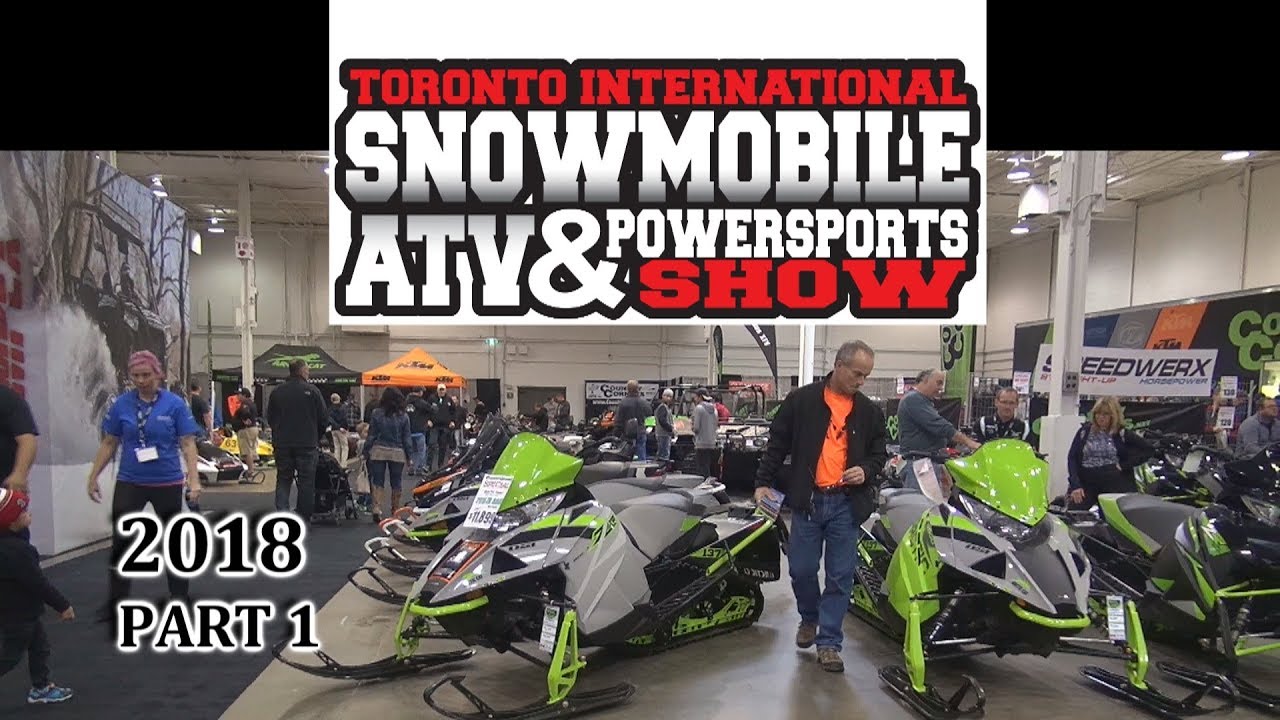 Toronto International Snowmobile, ATV & Powersports SHOW 2018 Part 1 YouTube