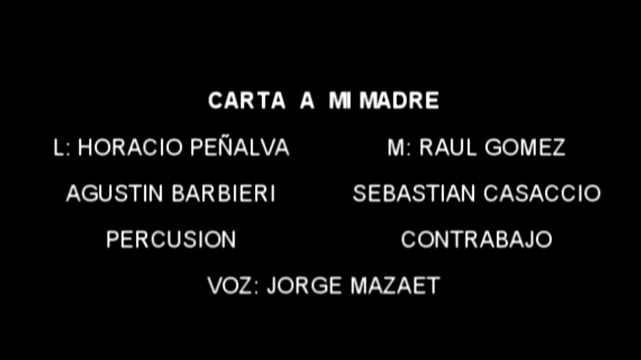 Carta a mi madre - Agustin Barbieri Percusión, Sebastian Casaccio Contrabajo, Voz. Jorge Mazaet