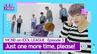 [MCND IDOLLEAGUE EP.3] MCs, please give us one more chance! (MC 선배님들! 제발 기회 한 번만 더 주세요)