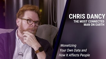Chris Dancy on monetizing your own data and how it affects people