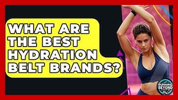 What Are The Best Hydration Belt Brands? - Running Beyond Limits