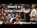 "Beauty is a Social Construct" #Soc119